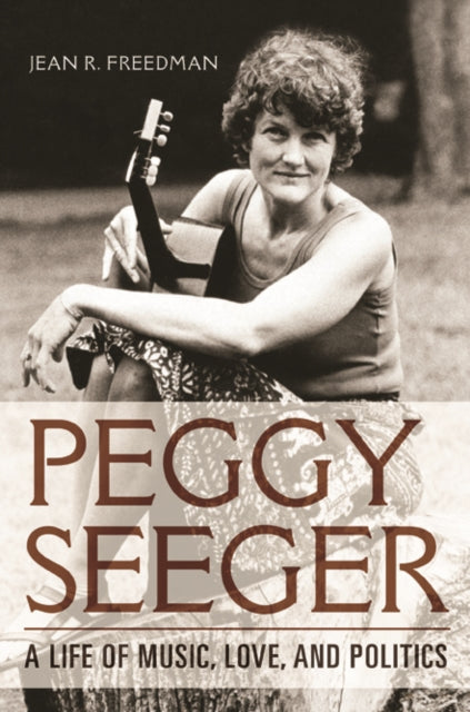 Book cover of: Peggy Seeger. By: Jean R. Freedman