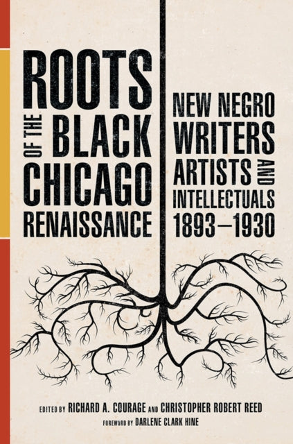 Book cover of: Roots of the Black Chicago Renaissance. By: Richard A. Courage