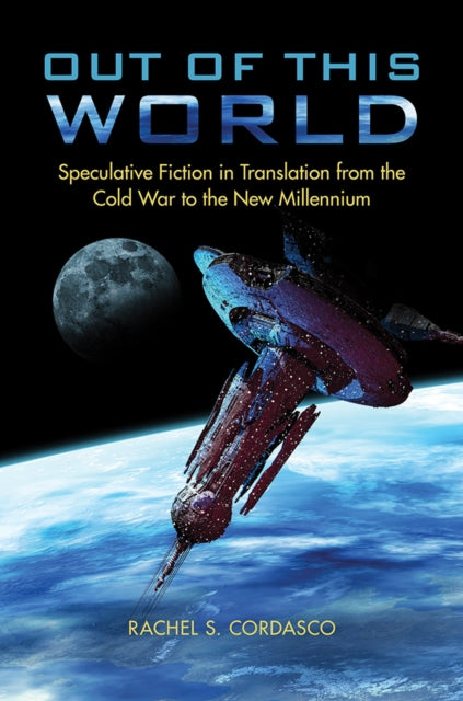 Book cover of: Out of This World. By: Rachel S. Cordasco