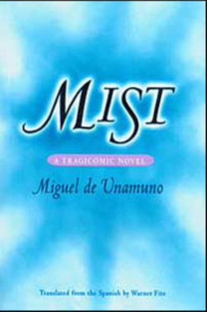 Book cover of: Mist. By: Miguel de Unamuno