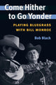 Book cover of: Come Hither to Go Yonder. By: Bob Black