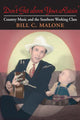 Book cover of: Don't Get Above Your Raisin'. By: Bill C. Malone