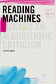 Book cover of: Reading Machines. By: Stephen Ramsay