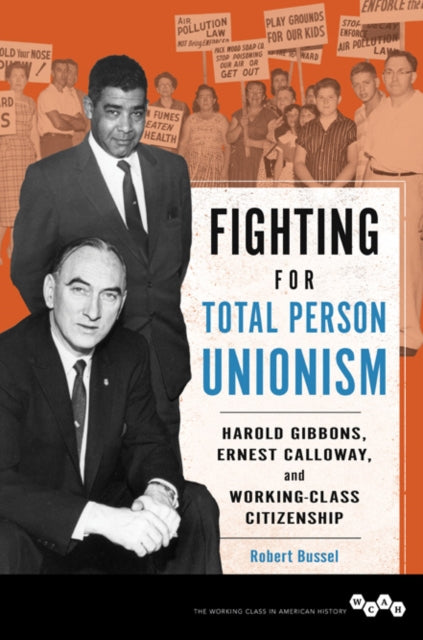 Book cover of: Fighting for Total Person Unionism. By: Robert Bussel