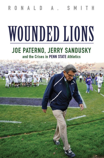 Book cover of: Wounded Lions. By: Ronald A. Smith
