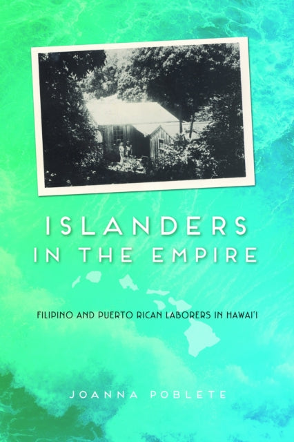 Book cover of: Islanders in the Empire. By: JoAnna Poblete