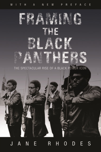 Book cover of: Framing the Black Panthers. By: Jane Rhodes