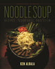 Book cover of: Noodle Soup. By: Ken Albala