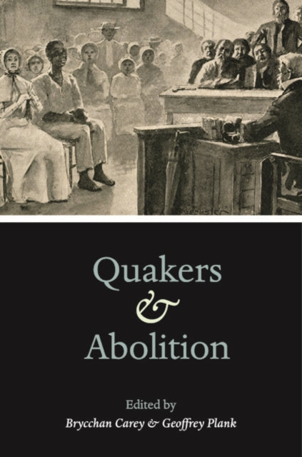 Book cover of: Quakers and Abolition