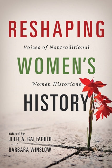 Book cover of: Reshaping Women's History