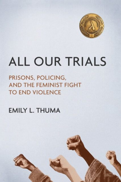 Book cover of: All Our Trials. By: Emily L Thuma