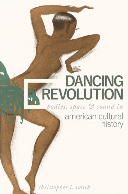 Book cover of: Dancing Revolution. By: Christopher J. Smith