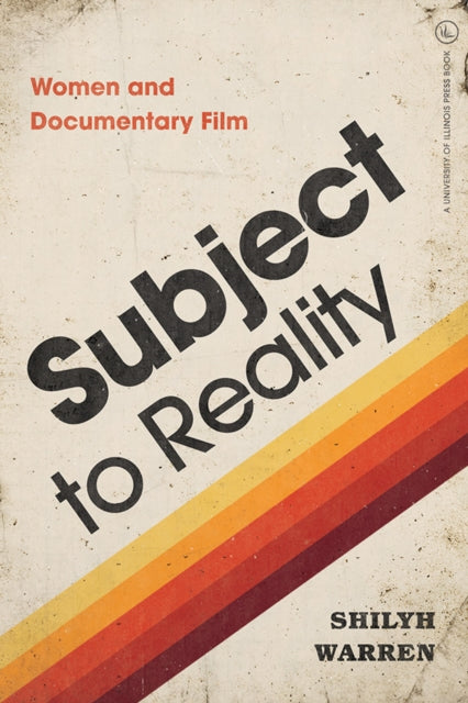 Book cover of: Subject to Reality. By: Shilyh Warren