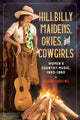 Book cover of: Hillbilly Maidens, Okies, and Cowgirls. By: Stephanie Vander Wel