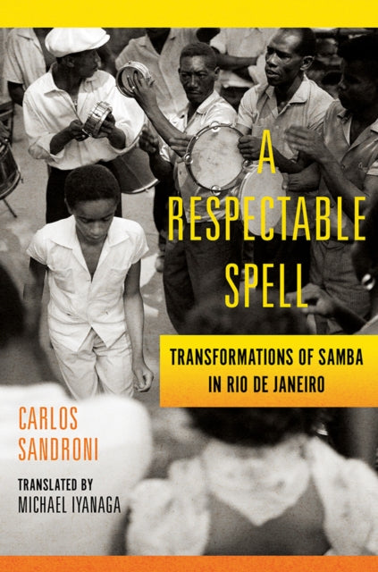 Book cover of: Respectable Spell. By: Carlos Sandroni