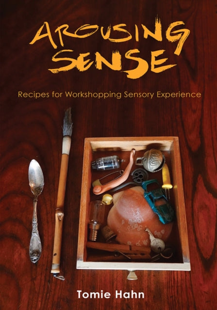 Book cover of: Arousing Sense. By: Tomie Hahn