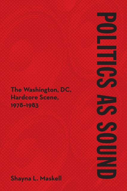 Book cover of: Politics As Sound. By: Shayna Maskell