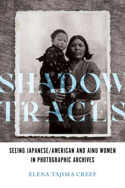 Book cover of: Shadow Traces. By: Elena Tajima Creef