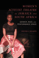 Book cover of: Women's Activist Theatre in Jamaica and South Africa. By: Nicosia M. Shakes