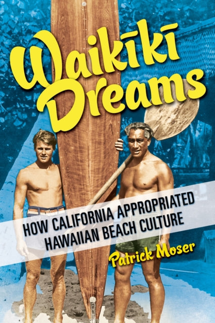 Book cover of: Waikiki Dreams. By: Patrick Moser