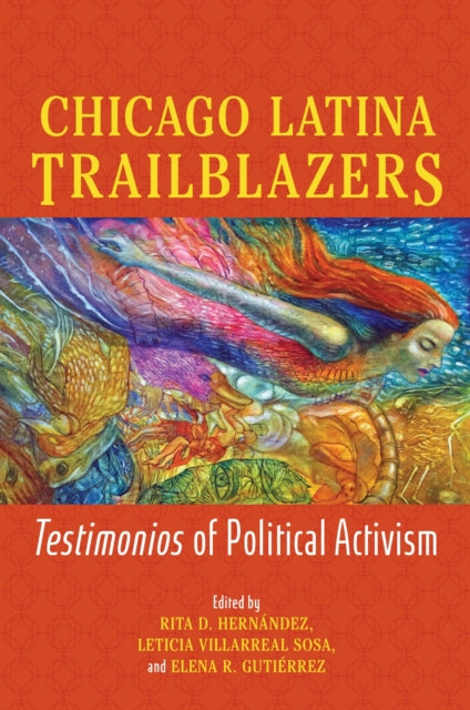 Book cover of: Chicago Latina Trailblazers. By: Rita D. Hernández