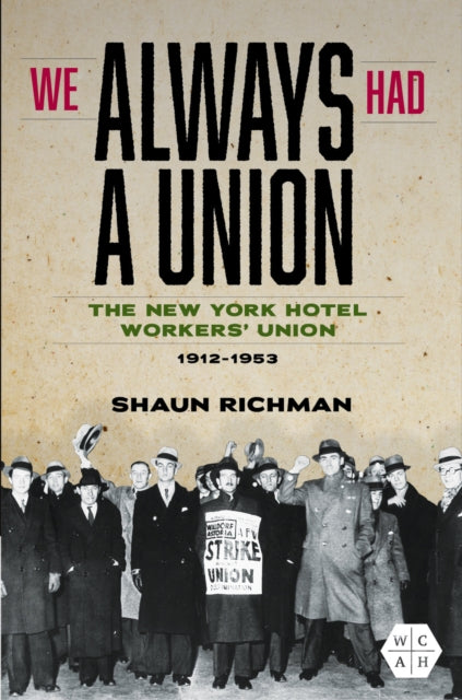 Book cover of: We Always Had a Union