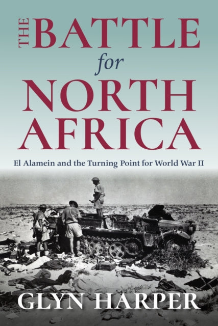 Book cover of: Battle for North Africa. By: Glyn Harper