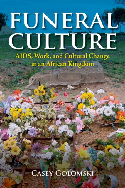 Book cover of: Funeral Culture. By: Casey Golomski