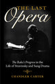 Book cover of: Last Opera. By: Chandler Carter