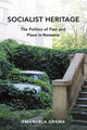 Book cover of: Socialist Heritage. By: Emanuela Grama
