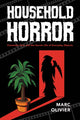 Book cover of: Household Horror. By: Marc Olivier
