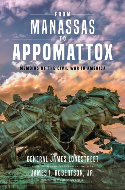 Book cover of: From Manassas to Appomattox. By: James Longstreet