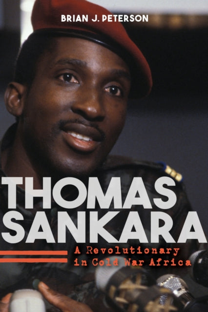 Book cover of: Thomas Sankara. By: Brian J. Peterson