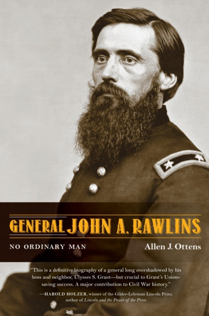 Book cover of: General John a. Rawlins. By: Allen J. Ottens