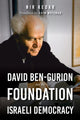 Book cover of: David Ben-Gurion and the Foundation of Israeli Democracy. By: Nir Kedar
