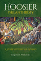 Book cover of: Hoosier Philanthropy. By: Gregory R. Witkowski