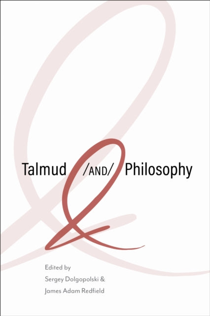 Book cover of: Talmud and Philosophy. By: Sergey Dolgopolski