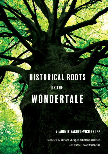 Book cover of: Historical Roots of the Wondertale. By: Vladimir Yakovlevich Propp