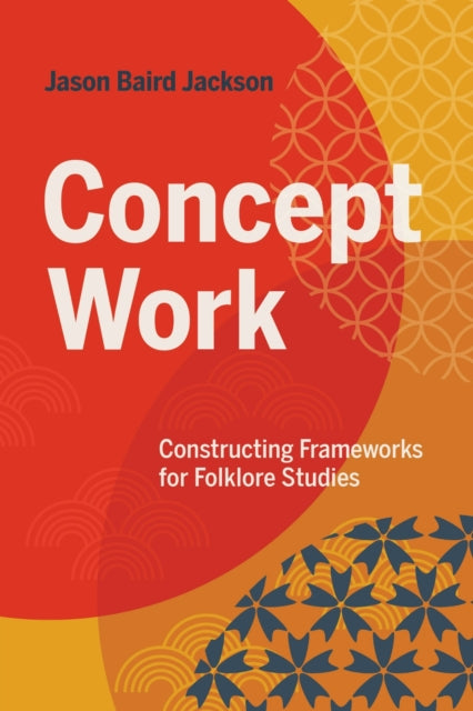 Book cover of: Concept Work. By: Jason Baird Jackson
