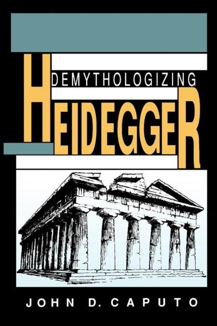 Book cover of: Demythologizing Heidegger