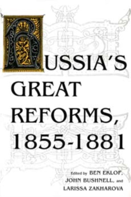 Book cover of: Russia's Great Reforms, 1855–1881