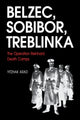 Belžec, Sobibor, Treblinka