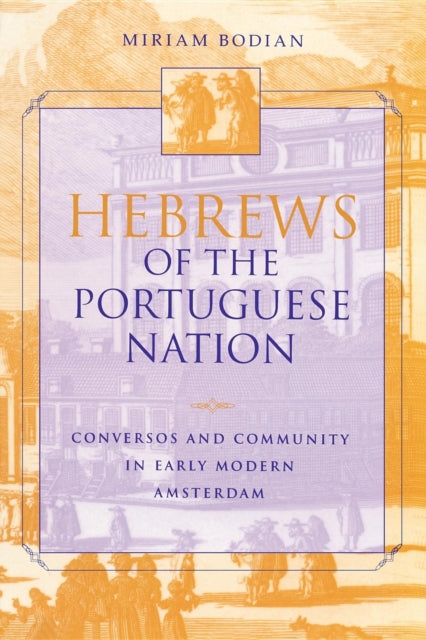 Book cover of: Hebrews of the Portuguese Nation. By: Miriam Bodian