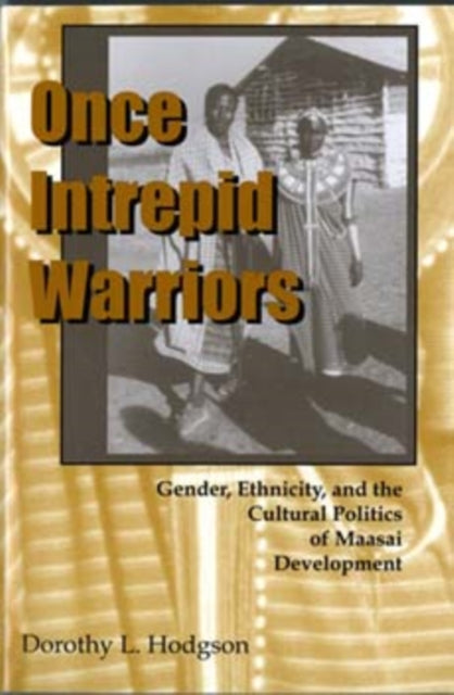 Book cover of: Once Intrepid Warriors. By: Dorothy L. Hodgson
