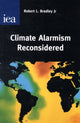 Book cover of: Climate Alarmism Reconsidered. By: Rob Bradley