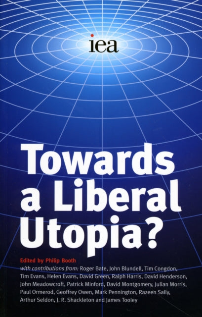 Book cover of: Towards a Liberal Utopia?