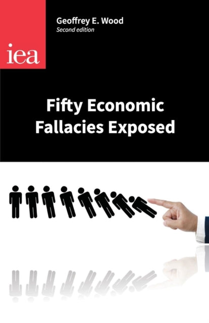 Book cover of: Fifty Economic Fallacies Exposed