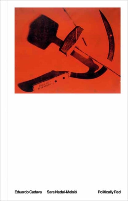 Book cover of: Politically Red. By: Eduardo Cadava