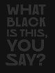 What Black Is This You Say? 9780262049344 Amanda Williams