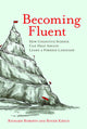 Book cover of: Becoming Fluent. By: Richard Roberts